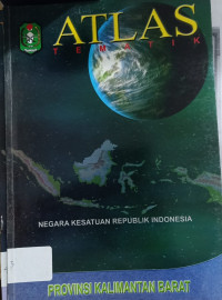 Image of ATLAS TEMATIK PROVINSI KALIMANTAN BARAT