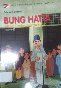 Image of BUNG HATTA Masa Prakemerdekaan 1935-1945