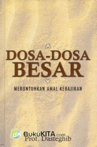 Image of Dosa-Dosa Besar Meruntuhkan Amal Kebajikan