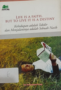 Image of Kehidupan adalah Takdir dan Menjalaninya adalah Sebuah Nasib