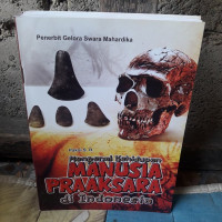 Image of Mengenal Kehidupan MANUSIA PRAAKSARA di Indonesia