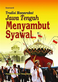 Image of Tradisi Masyarakat Jawa Tengah Menyambut Syawal